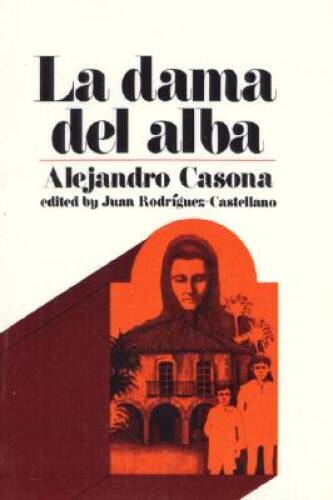 La Dama del Alba: Retablo en Cuatro Actos - Paperback By Alejandro Casona - GOOD
