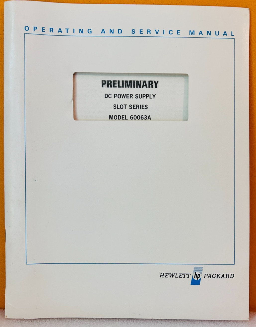 HP 60063-90101 Model 60063A DC Power Supply Slot Series Preliminary Manual.