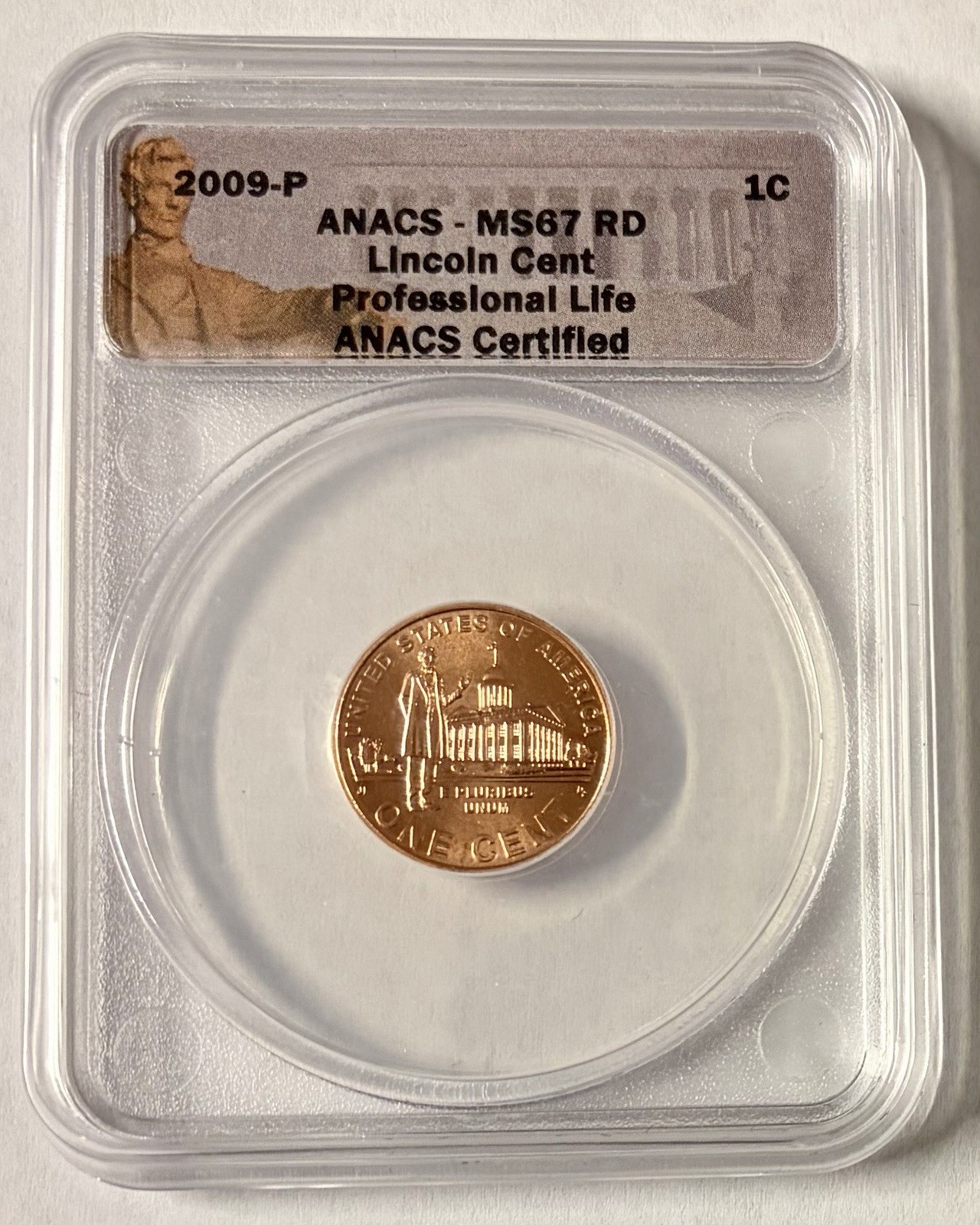 2009-P Lincoln Professional Life Bicentennial Cent - ANACS Graded MS67RD $$$$!
