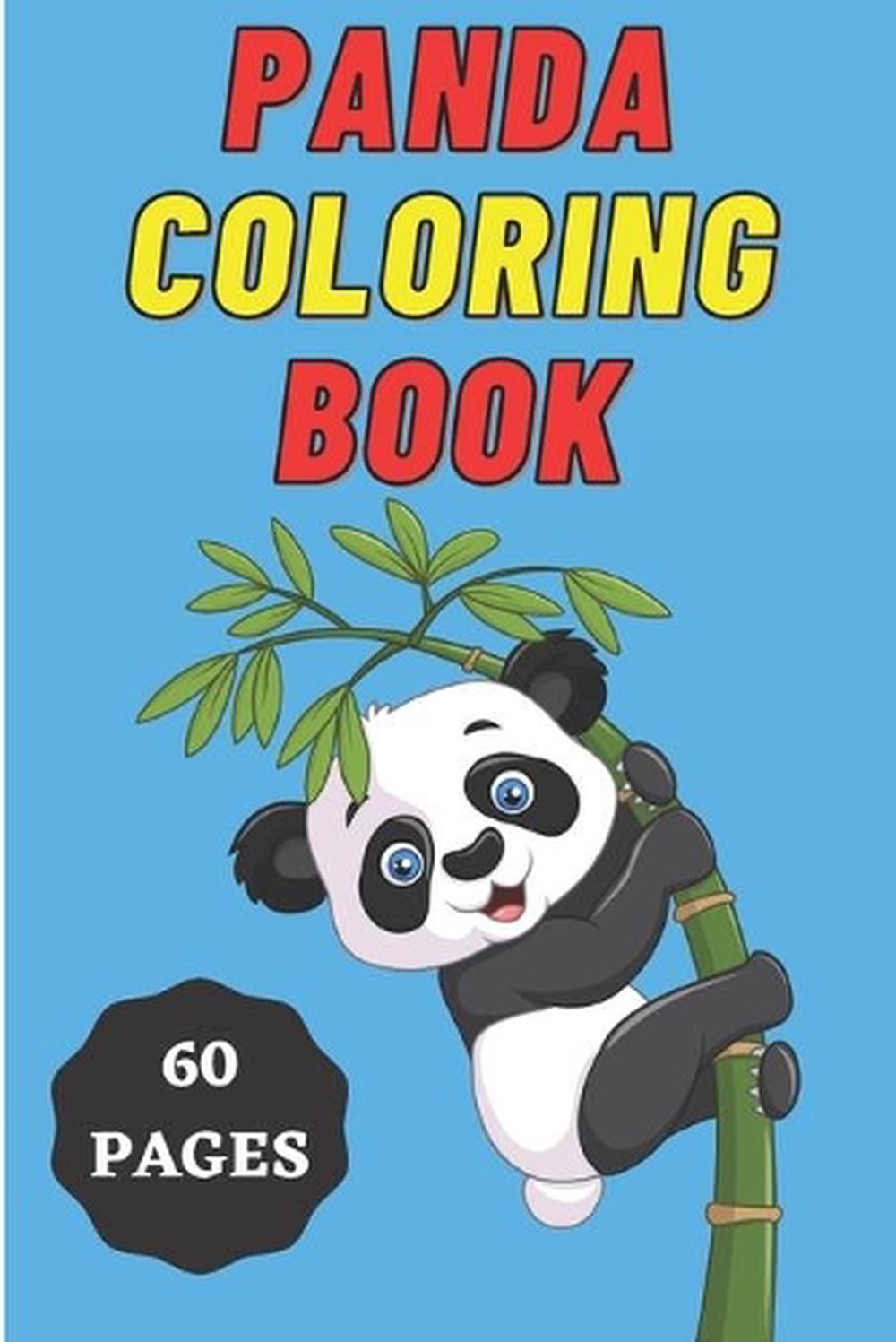 Panda Coloring Book for Kids Age 2 - 7 Years. Drawing and Coloring Book for Earl