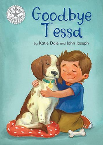 Goodbye Tessa by Elizabeth Dale - Independent Reading White 10 **NEW**