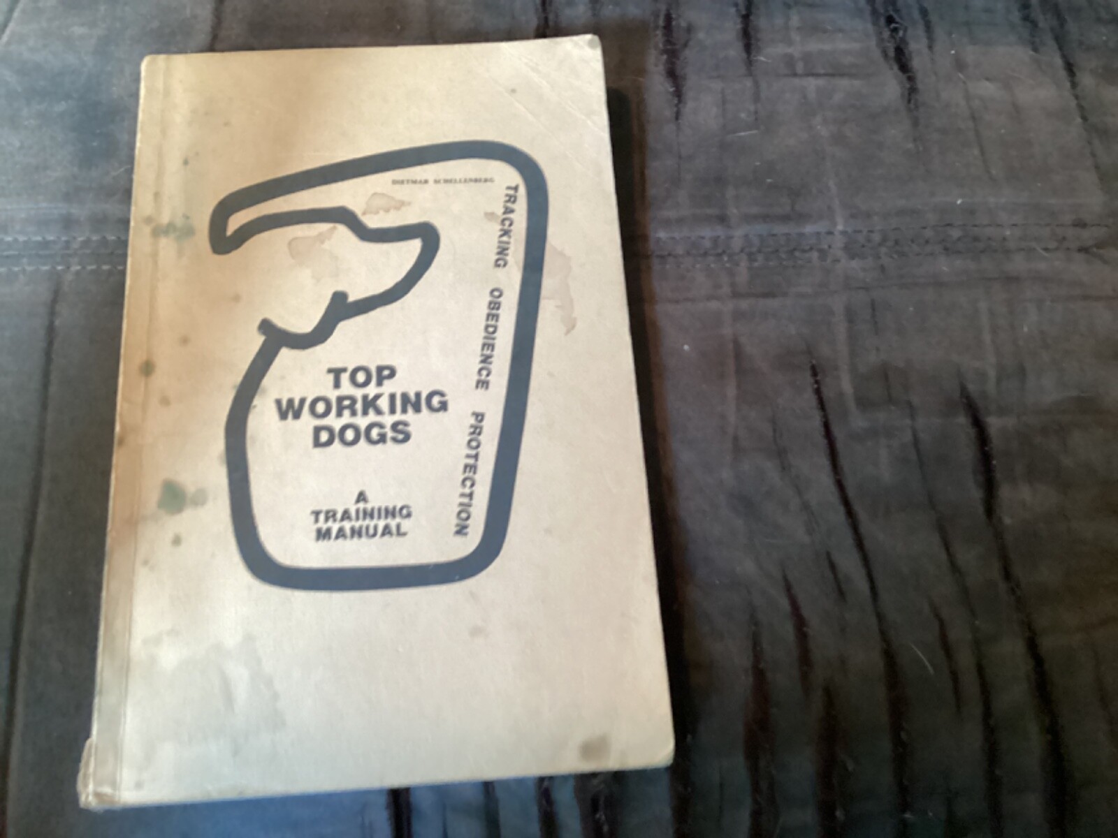 Dietmar Schellenberg "Top Working Dogs - A Training Manual"