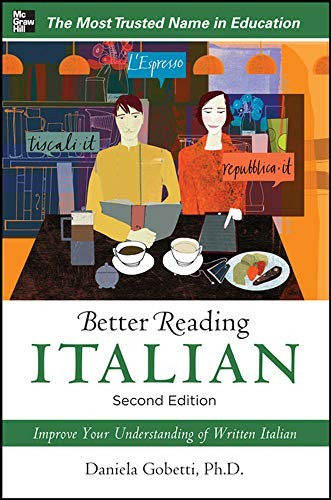 Better Reading Italian, 2nd Edition (Better Reading Series) By D