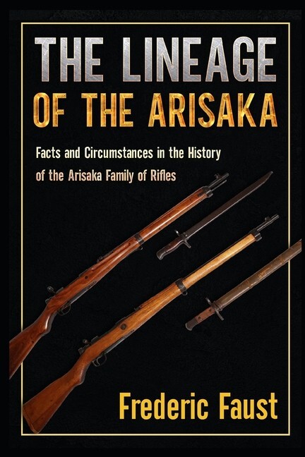 Lineage of the Arisaka Rifle book~Facts & Circumstance in the History~ NEW