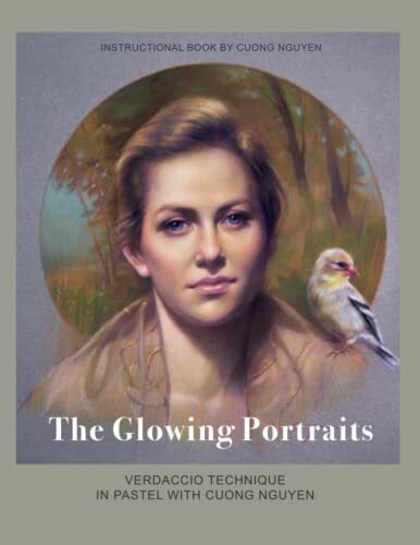The Glowing Portraits VERDACCIO TECHNIQUE IN PASTEL WITH CUONG NGUYEN