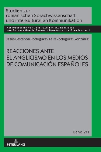 Jesús Castañon Rod Reacciones Ante El Anglicismo En Los M (Hardback) (UK IMPORT)