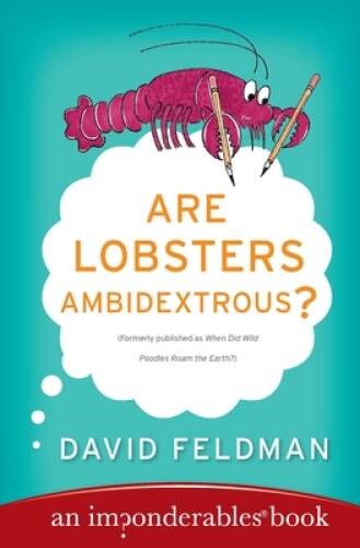 Are Lobsters Ambidextrous?: An Imponderables Book (Imponderables Series) - GOOD