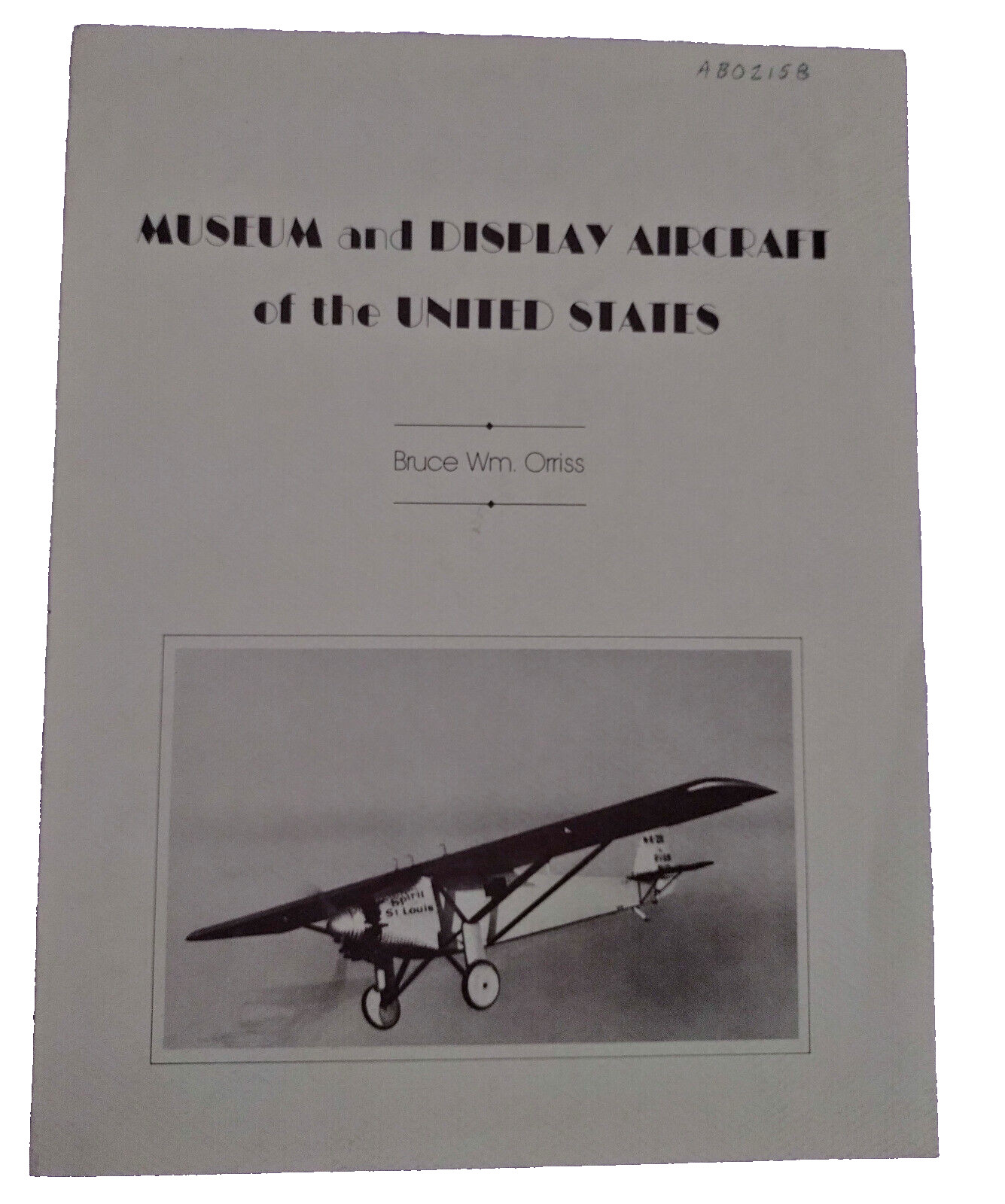 Museum and Display Aircraft of the United States Bruce Orriss 1976 Aviation VTG