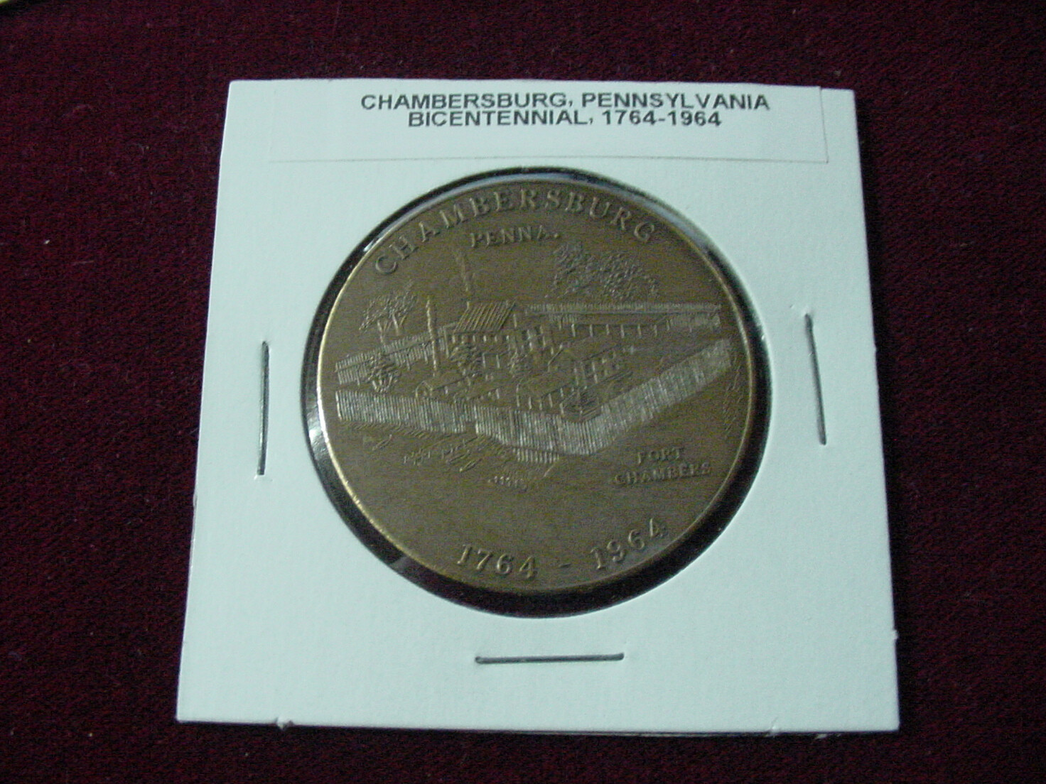 CHAMBERSBURG, PENNSYLVANI(1764-1964) BICENTENNIAL- CHALLENGE COIN / MEDAL