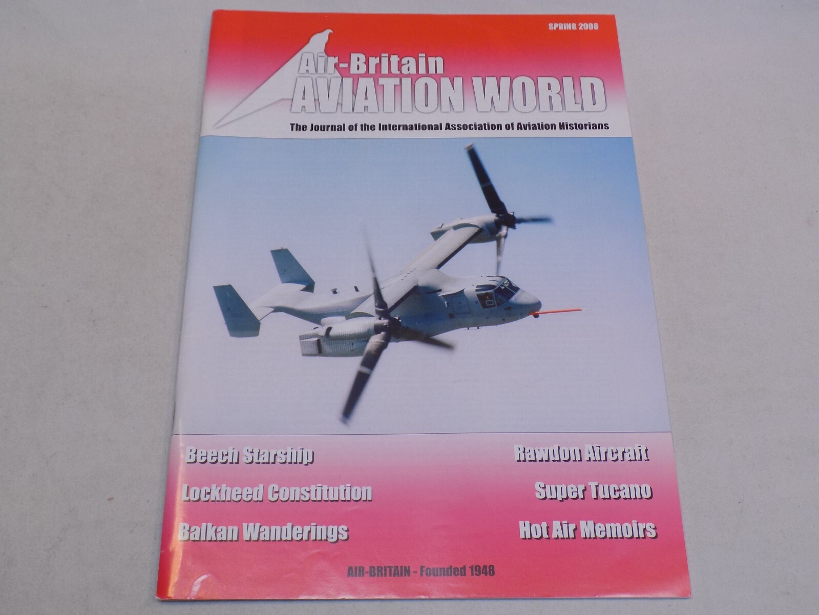 Air Britain Aviation World Magazine Spring 2006 Beech Starship Rawdon Lockheed +