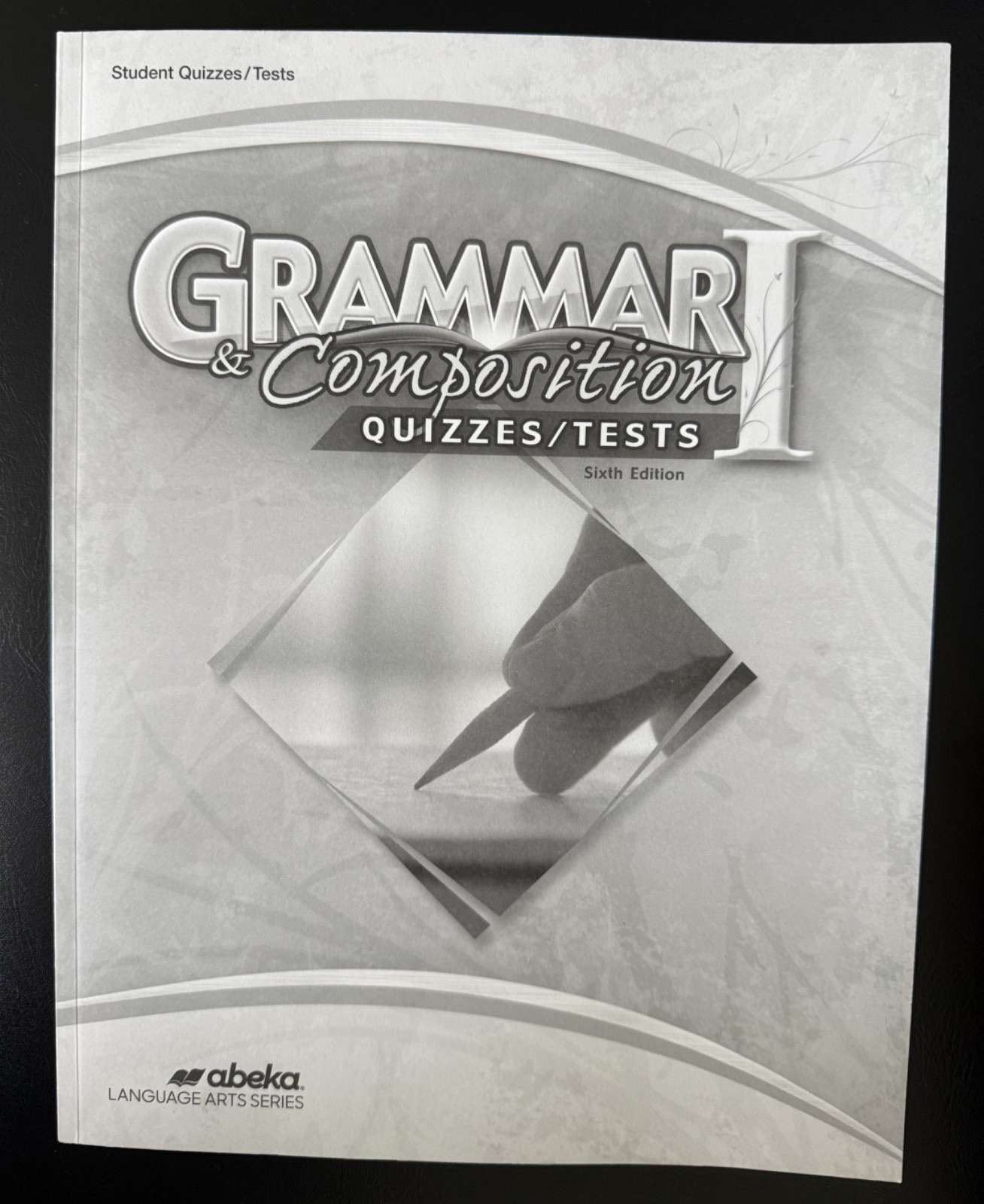 Abeka Grammar & Composition I Student Quizzes/Tests