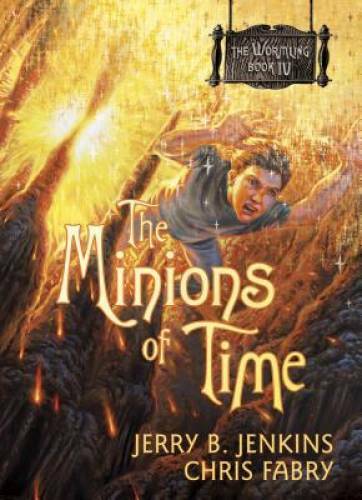 The Minions of Time (The Wormling) - Paperback By Jenkins, Jerry B. - VERY GOOD