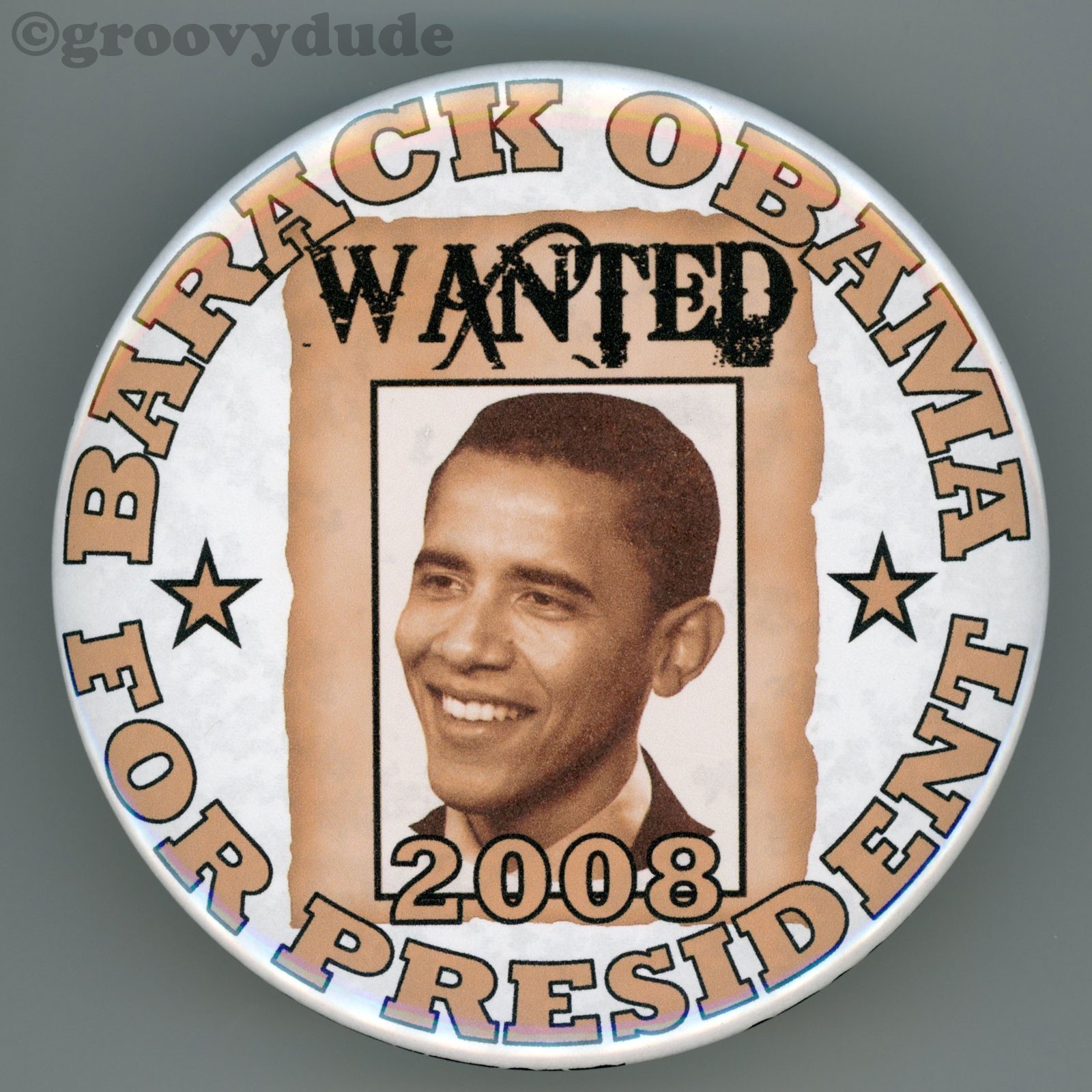Barack Obama 2008 President WANTED 4" Cello Political Campaign Pinback Button