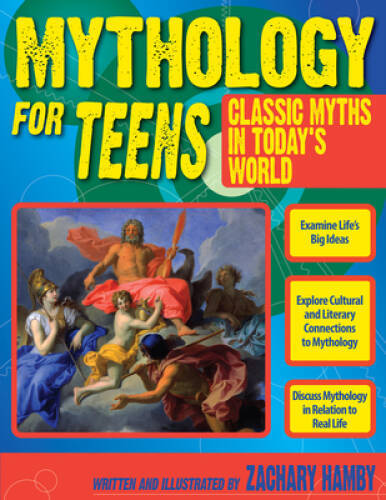 Mythology for Teens: Classic Myths for Today's World - Paperback - GOOD