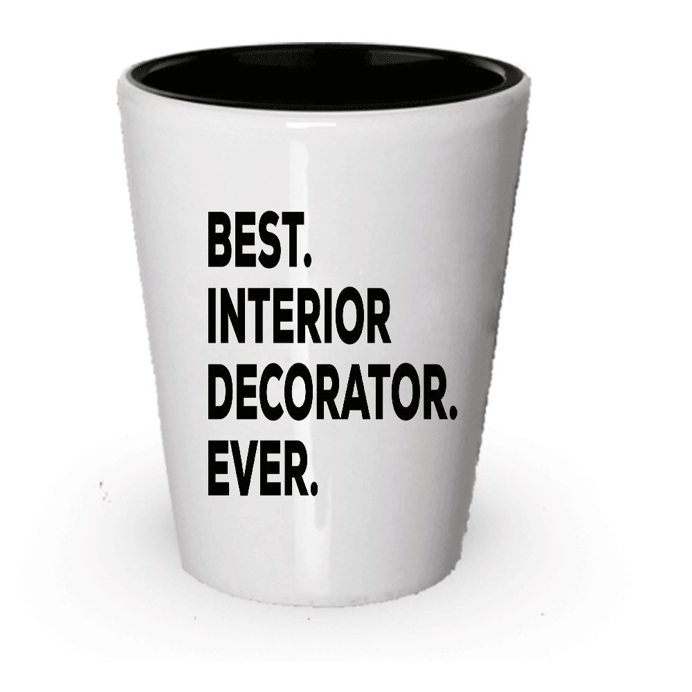 Gifts For Interior Decorations - Interior Decorator Shot Glass - Best...