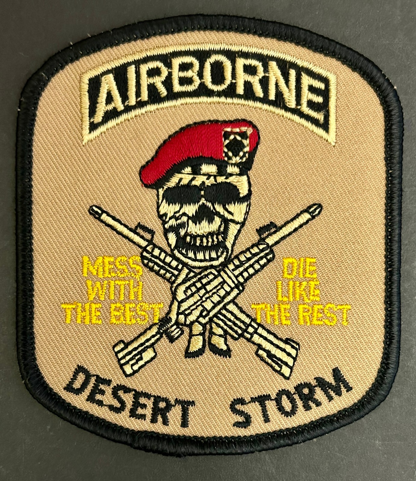 Airborne Desert Storm Patch Mess With The Best Die Like the Rest Iraq Saudi