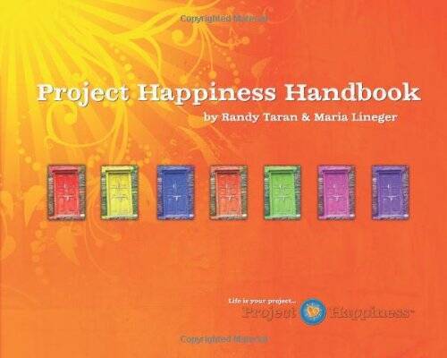 Project Happiness Handbook - Flexibound By Randy Taran - GOOD