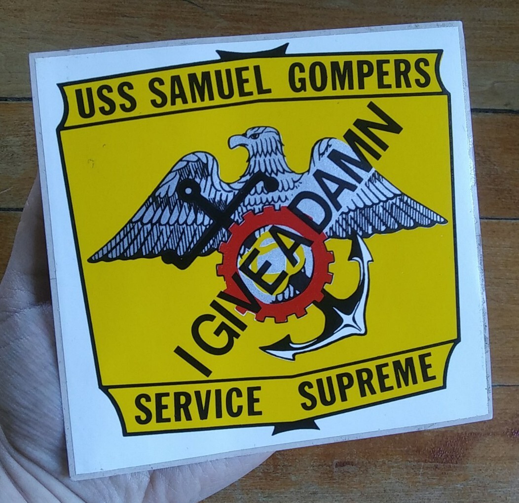 Vintage USS Samuel Gompers I Give A Damn Service Supreme Military Sticker Decal