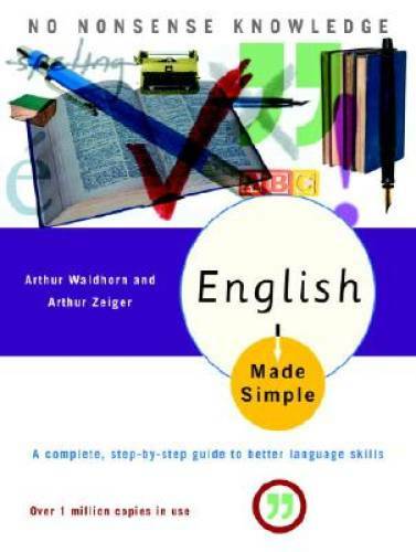 English Made Simple, Revised Edition: A Complete, Step-by-Step Guide to B - GOOD