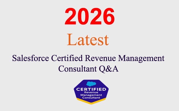 Salesforce Revenue Management Consultant Q&A GUARANTEED (1 month update)