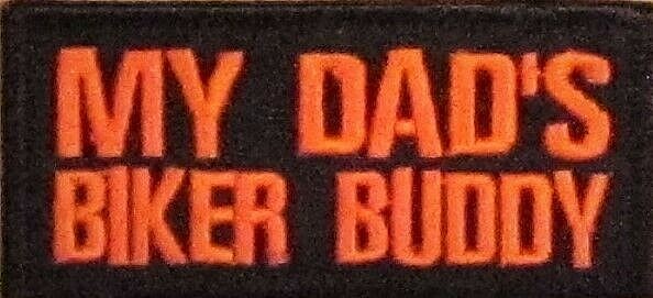 MY DAD'S BIKER BUDDY MOTORCYCLE VEST EMBROIDERED IRON ON PATCH R-23