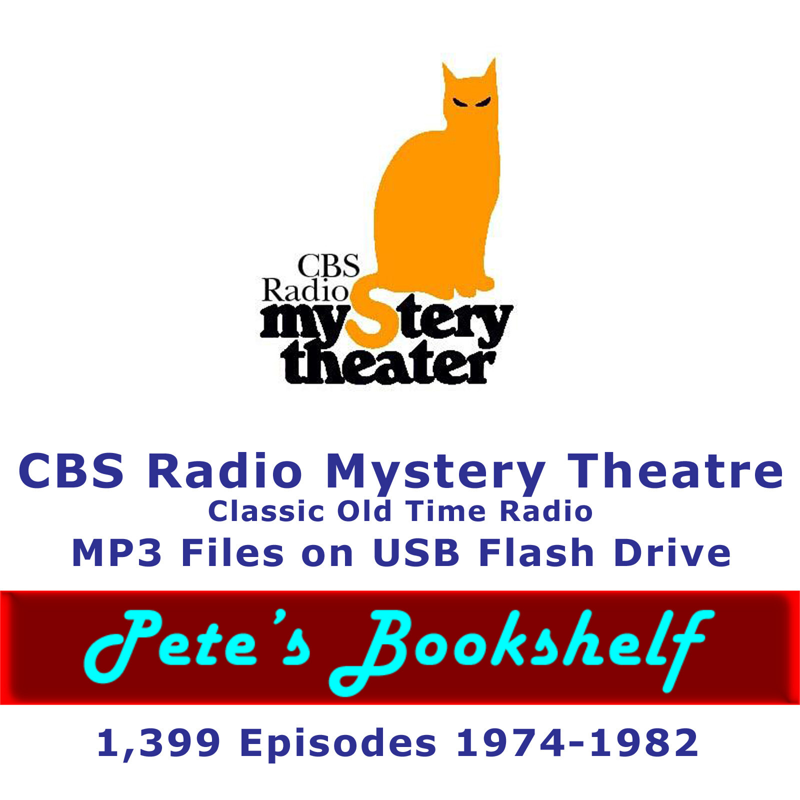 CBS Radio Mystery Theatre - 1399 Episodes on USB Flash Drive - OTR