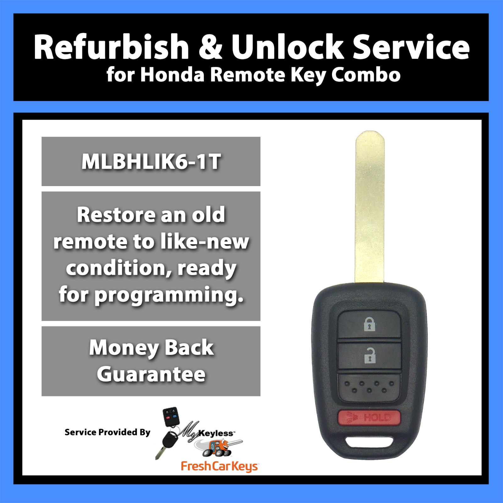 Unlock Reflash Service for Honda Remote Entry Headkey Combo Fob MLBHLIK6-1T