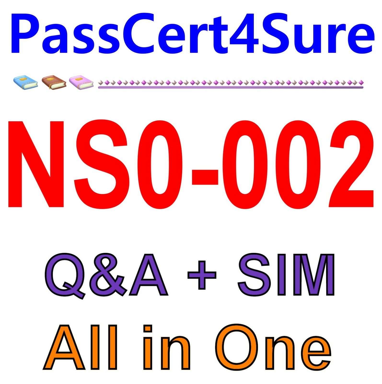 NetApp Certified Technology Associate - NCSA - HC NS0-002 Exam Q&A+SIM