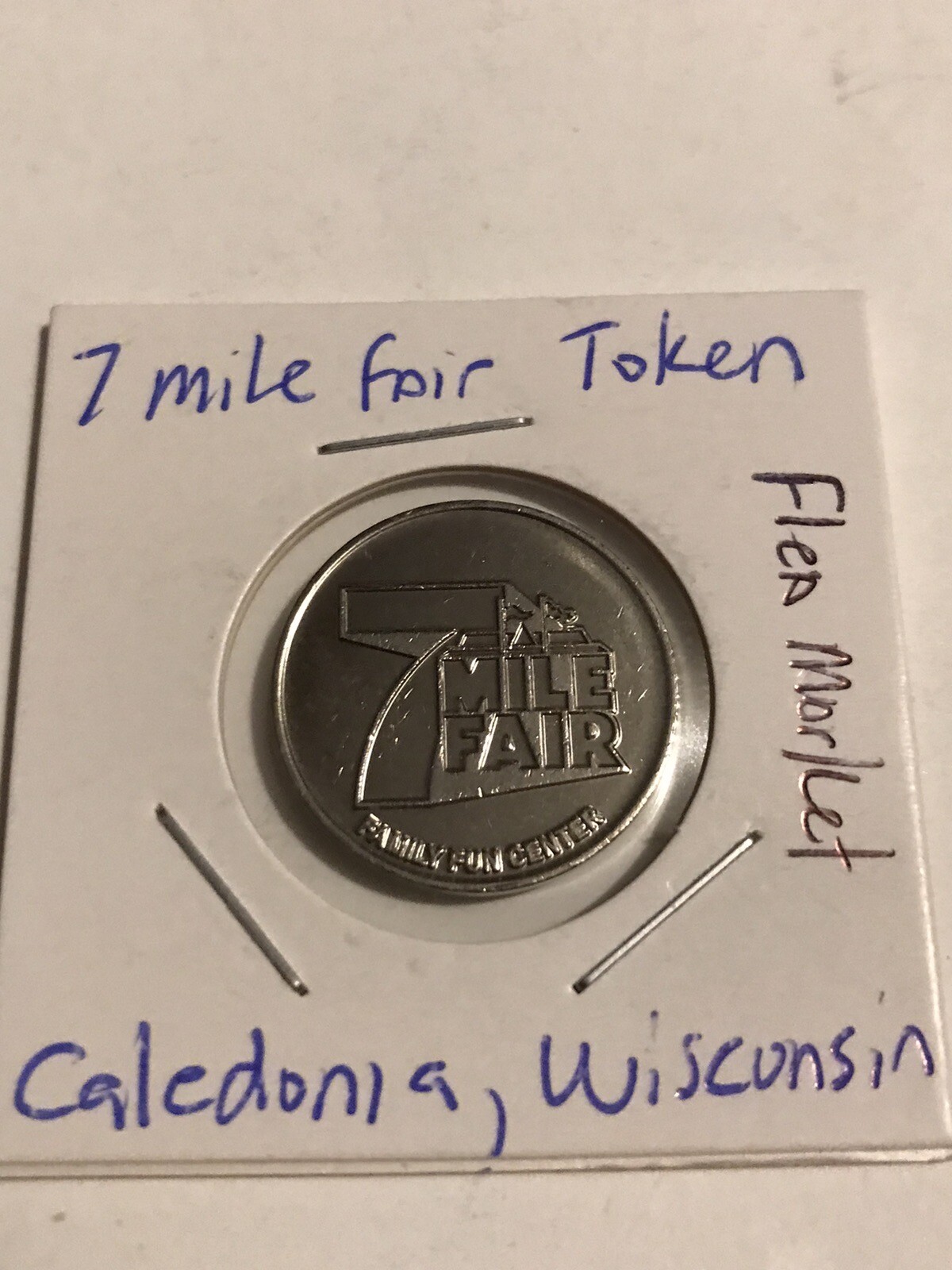 Fair - Flea Market Token - 7 Mile Fair - Caledonia, Wisconsin