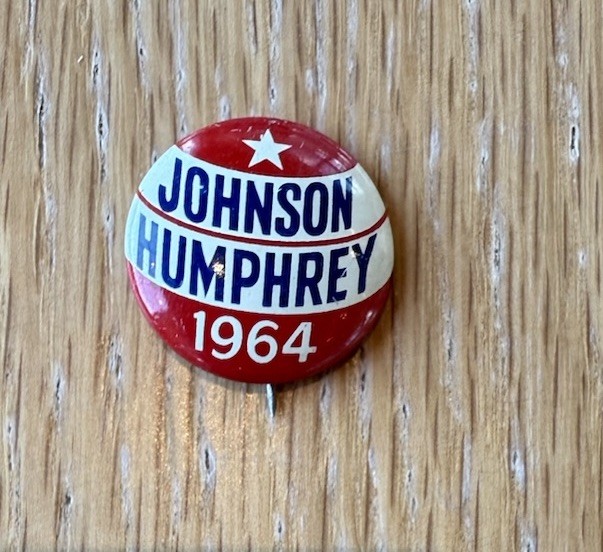 Johnson Humphrey 1964 Campaign Pin Button - 7/8 inches - Lyndon Johnson