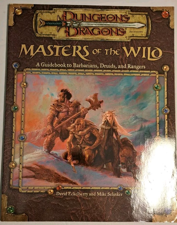Masters of the Wild - A Guidebook to Barbarians, Druids and Rangers - D&D 3.0