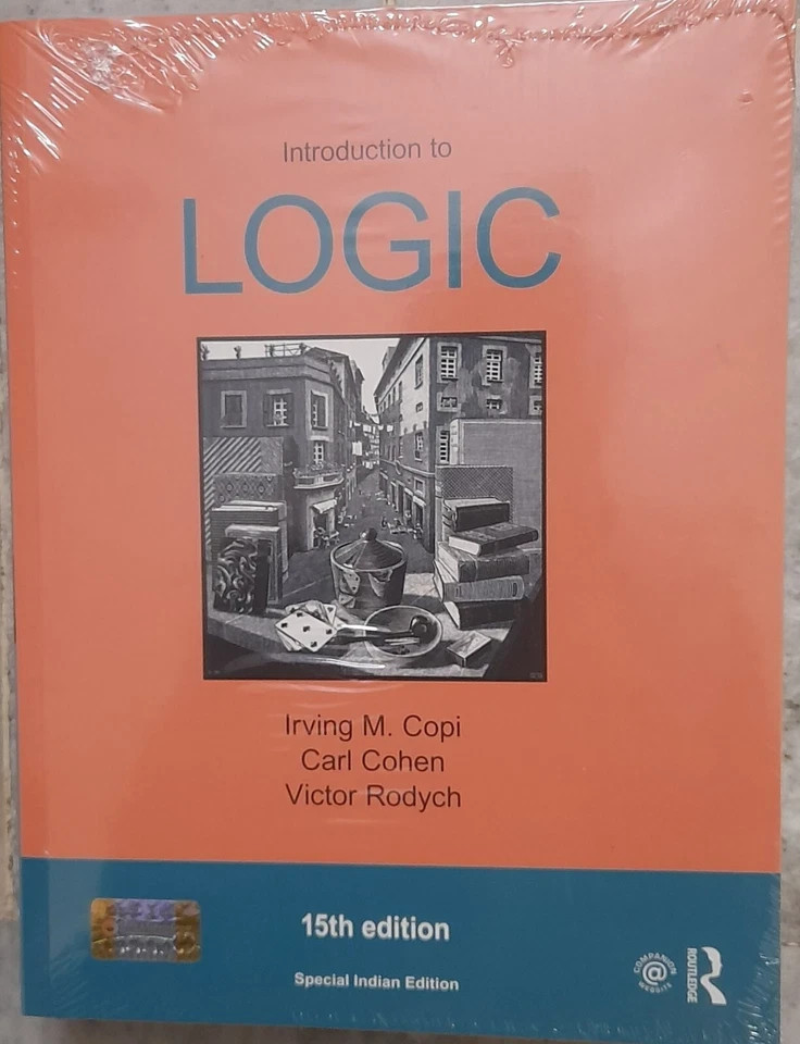 Introduction to Logic by Irving M. Copi, 15th International ed Softcover