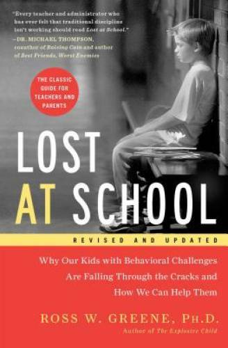 Lost at School: Why Our Kids with Behavioral Challenges are Falling Throu - GOOD
