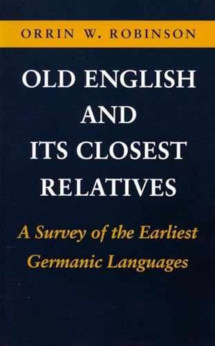 Old English and Its Closest - Paperback, by Robinson Orrin W. - Very Good