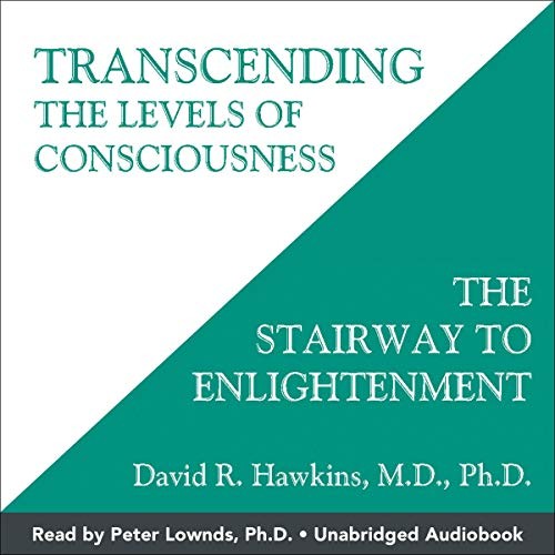 💿︎ AUDIOBOOK 💿 Transcending the Levels of Consciousness by David R. Hawkins