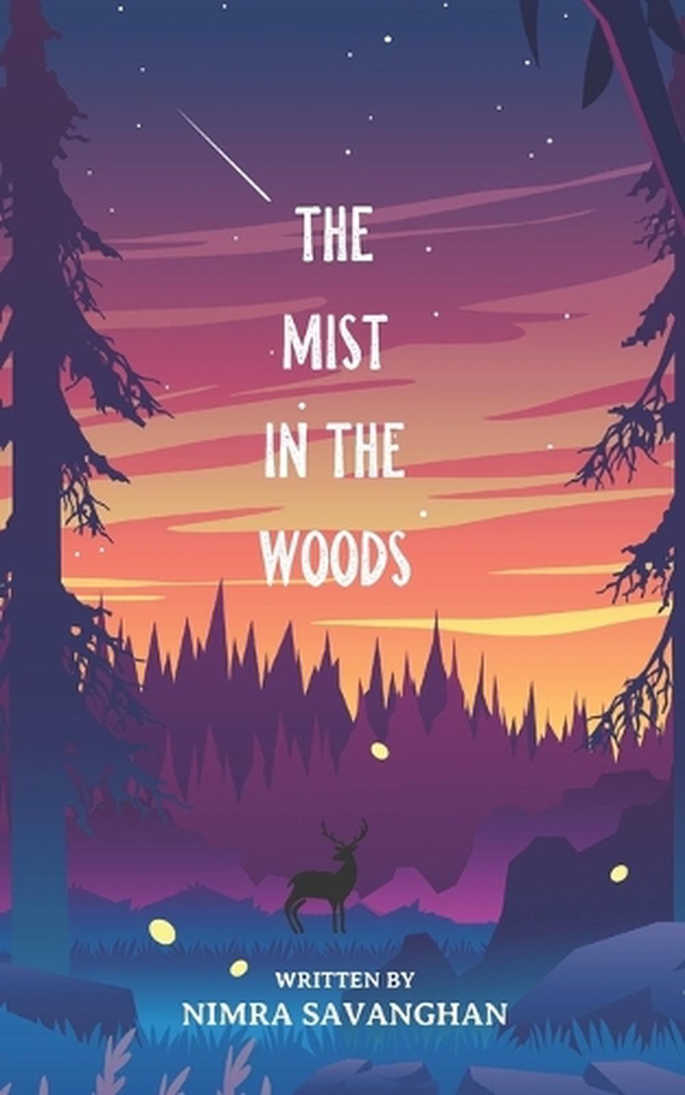 The Mist In The Woods: (A horror story set in the hills of Sri Lanka) by Nimra S