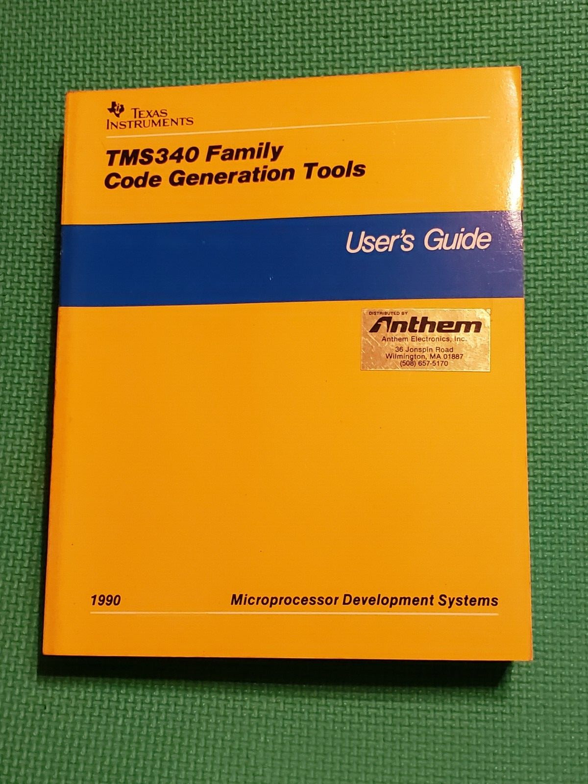Texas Instrument  TMS340 FAMILY CODE GENERATION TOOLS  Users Guide  - 1990
