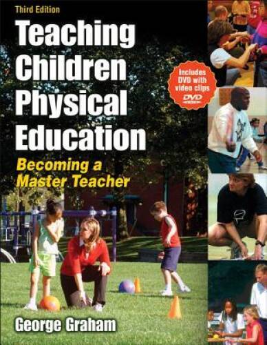Teaching Children Physical Education - 3rd Edition: Becoming a Master  - GOOD