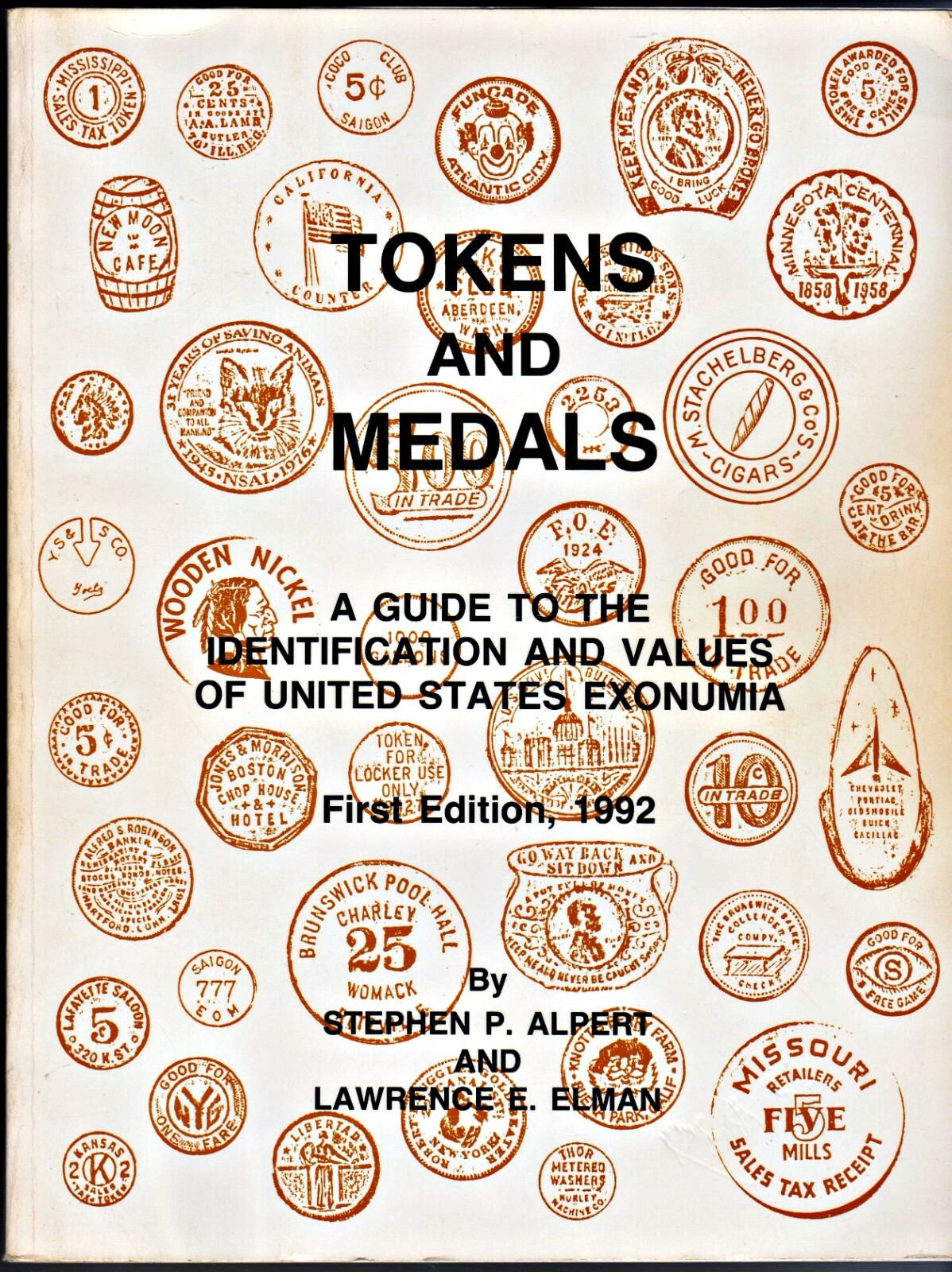 1992 "Tokens & Medals" A Guide to the Identification & Values: Alpert & Elman bk