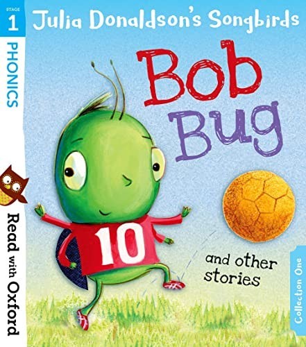 Read with Oxford: Stage 1: Julia Donaldson's Songbirds: B... by Donaldson, Julia
