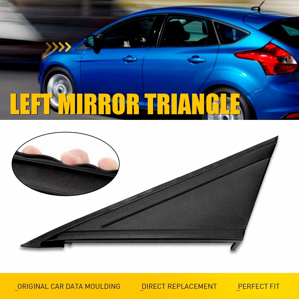 Driver Left Side Mirror Corner Triangle Cover Trim Pillar For 2012-18 Ford Focus