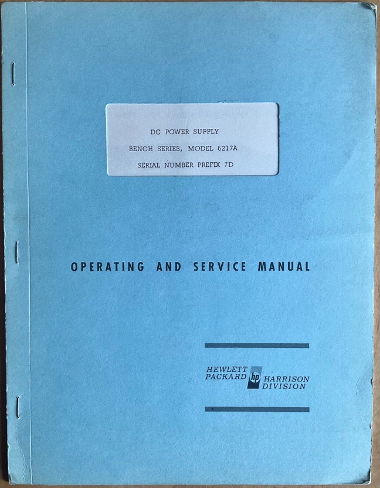 HP Model 6217A  Bench Series DC Power Supply Operating & Service Manual 1967