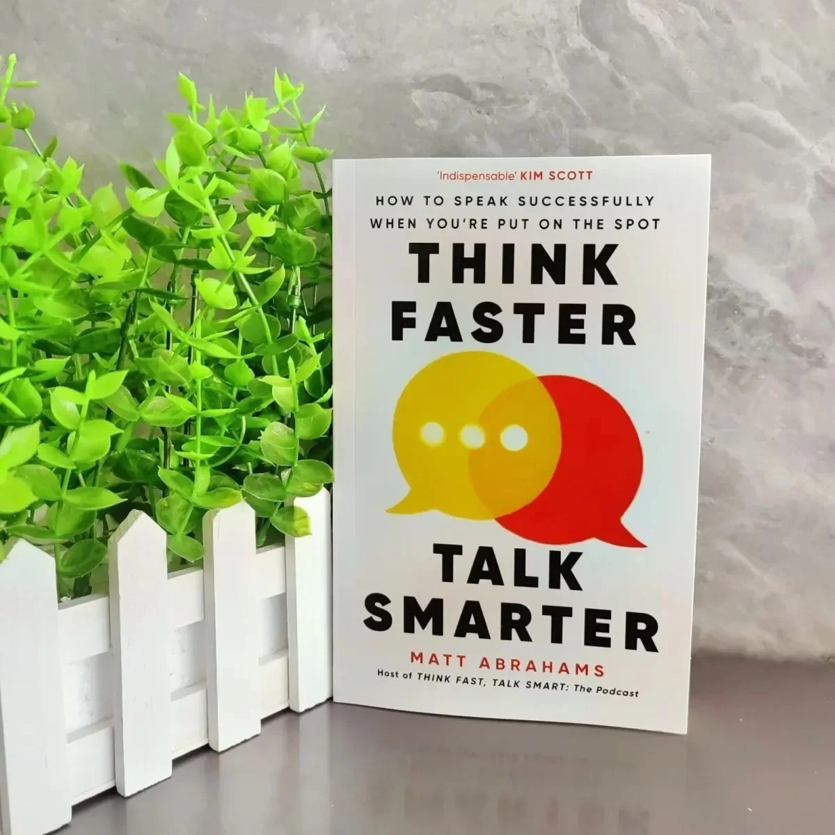 Think Faster Talk Smarter How to Speak Successfully When You're Put on the Spot