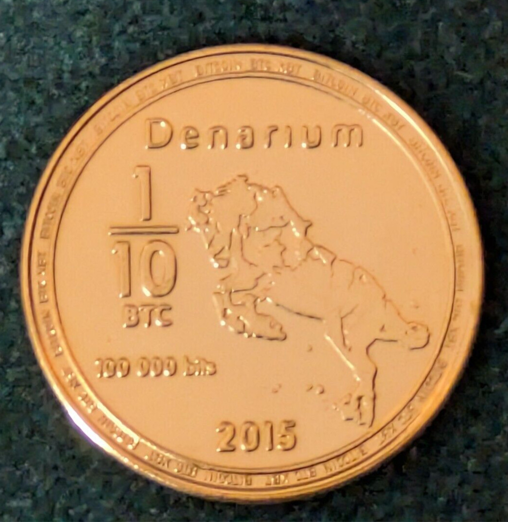 2015 Denarium Bitcoin 1/10th Version 0.1 BTC Gold Plated Brass Redeemed /No Holo