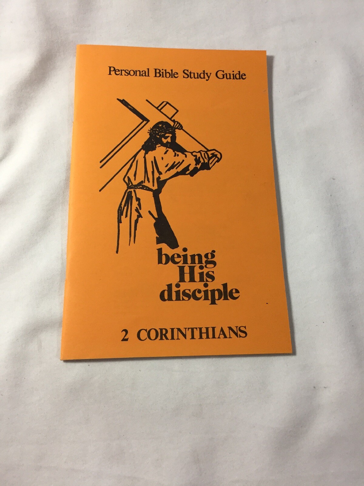 Personal Bible Study Guide, Being HIS Disciple ~ 2 Corinthians ~ Booklet  Q10