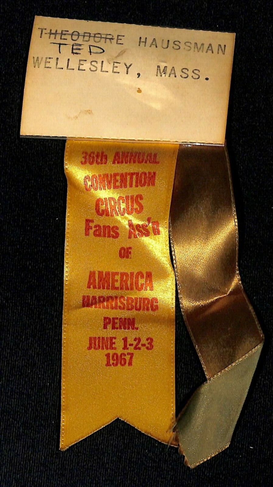 Vintage 1967 Circus Fan Convention Harrisburg, PA PENN ID Ribbon "Ted Haussman"