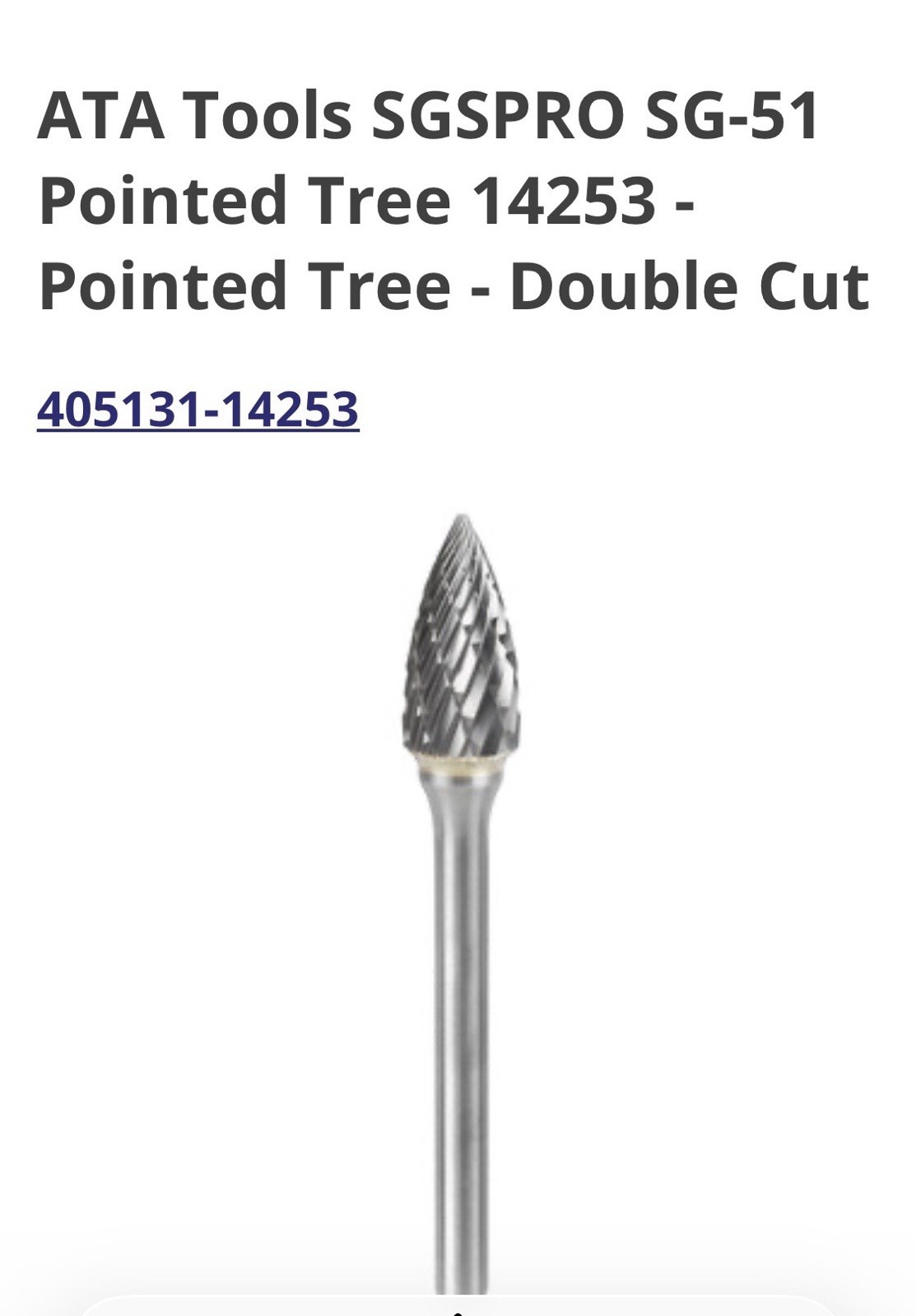 SGSPRO 14253 is a pointed tree-shaped tungsten carbide rotary burr