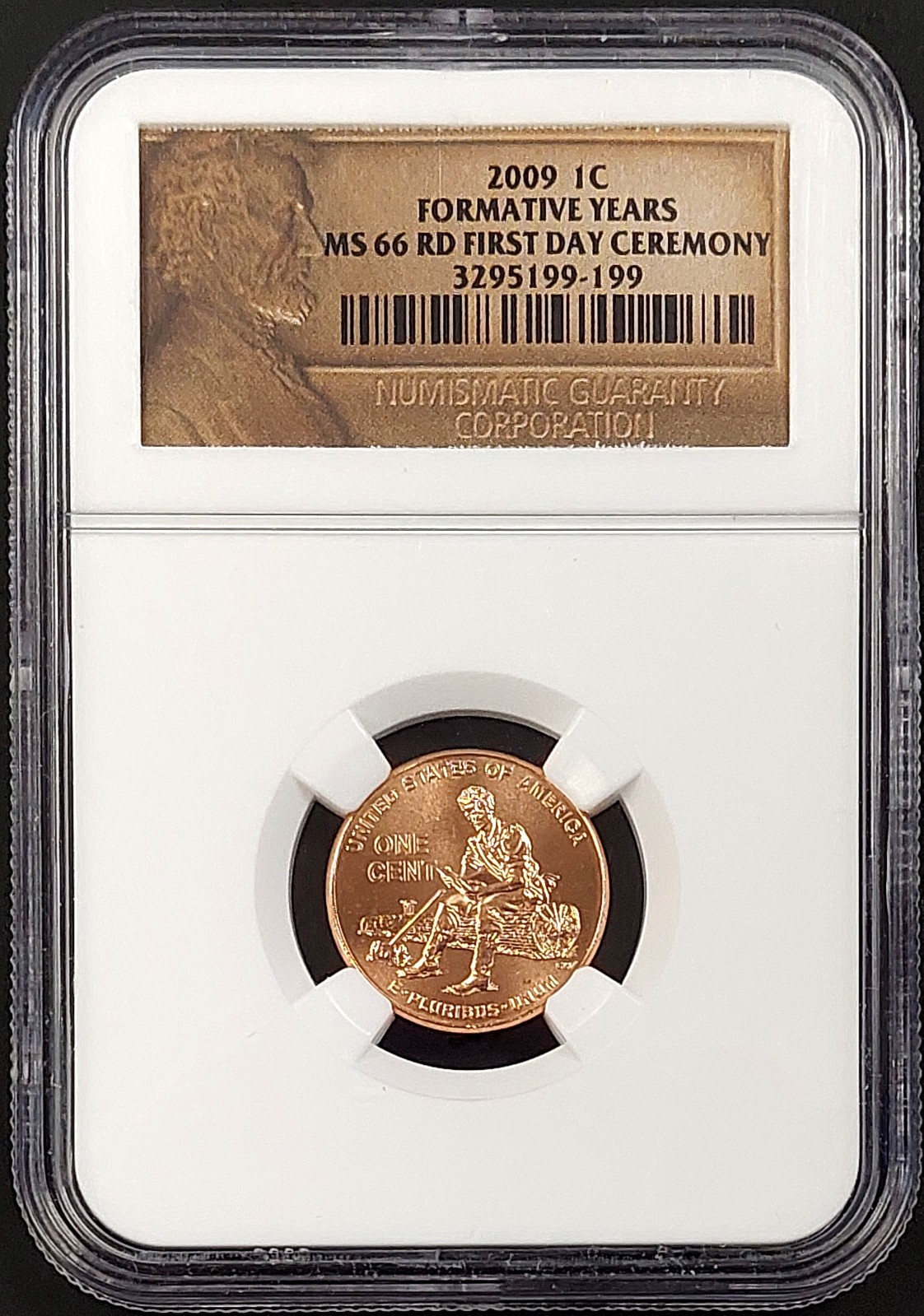 2009 Lincoln Cent, Formative Years, NGC graded MS 66 RD, First Day Ceremony!