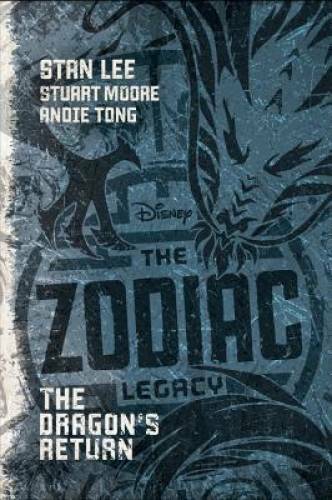 The Zodiac Legacy: The Dragon's Return - Hardcover By Lee, Stan - GOOD