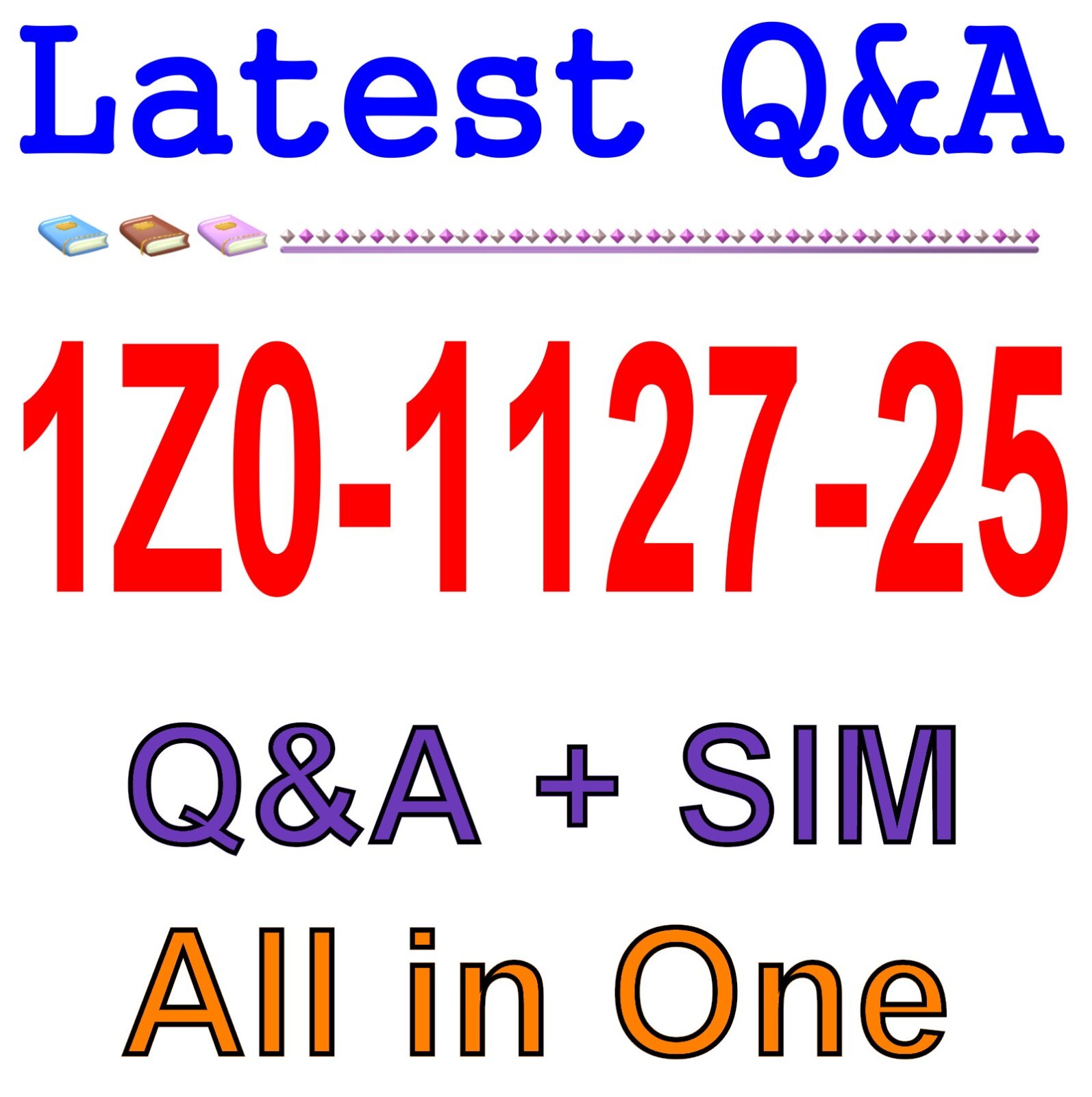 Best Exam Practice Material for 1Z0-1127-25 Exam Q&A